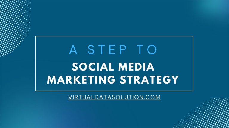 A Step To Social Media Marketing Strategy